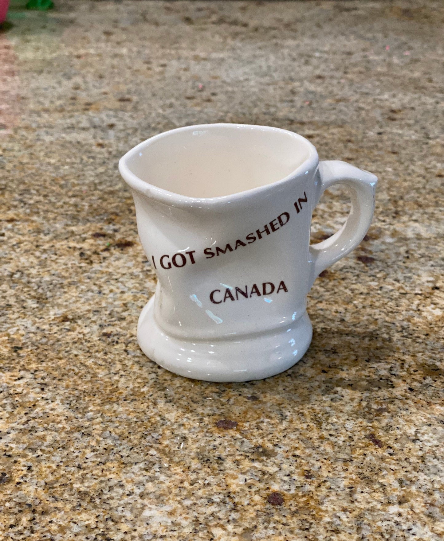 Vintage I Got Smashed In Canada Souvenir Mug